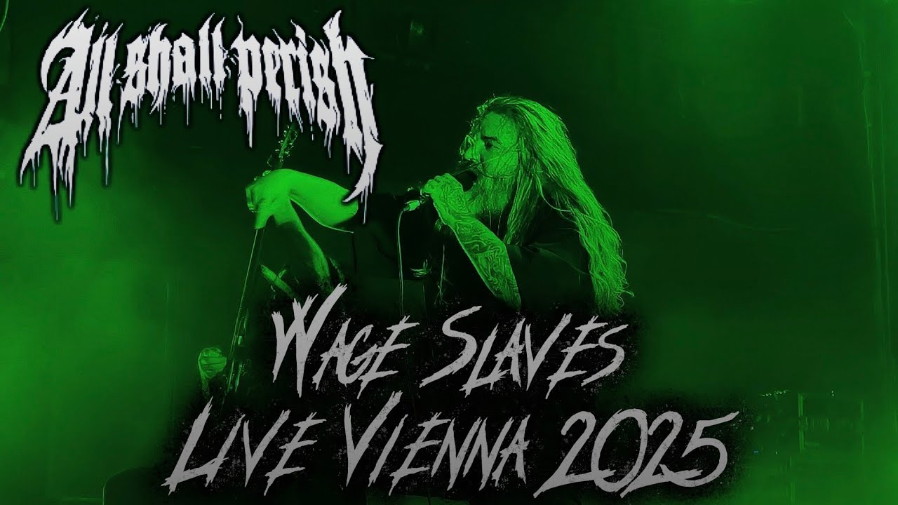All Shall Perish - Wage Slaves - Live Arena Wien - Vienna 05.12.2025 4K