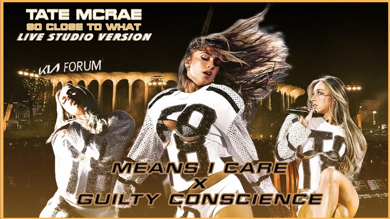 Tate McRae - Means i care x guilty conscience(Live Studio Version Concept From Miss Possessive Tour)