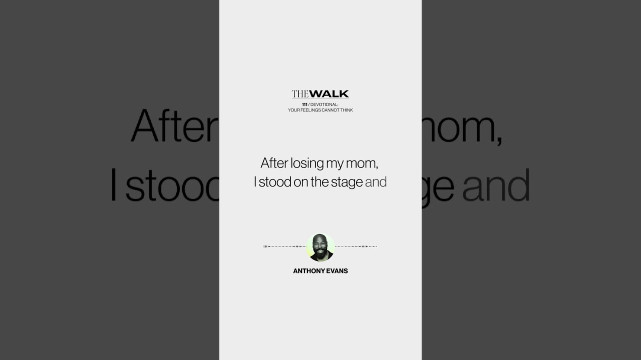 Act Like God Is Telling the Truth: Anthony Evans on Worship Beyond Feelings