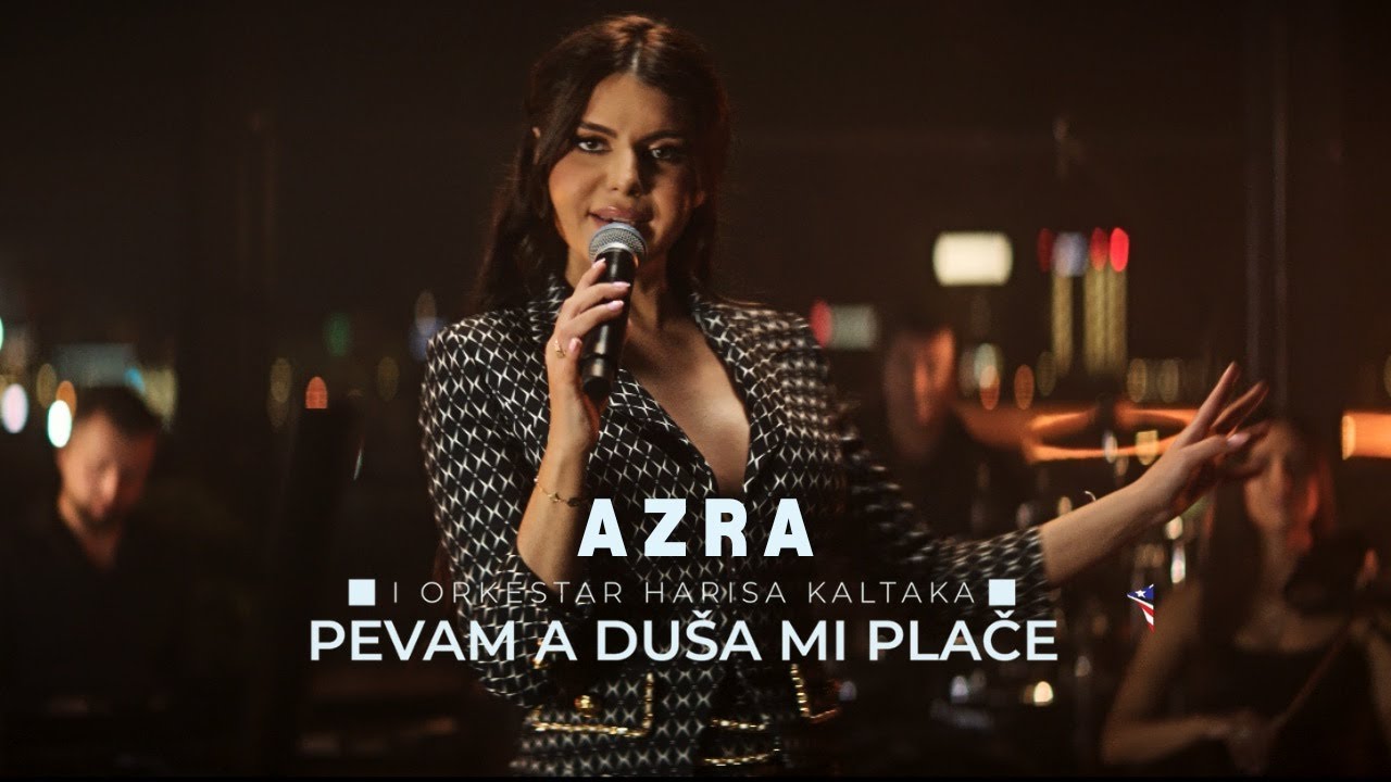 AZRA HUSARKIC I ORKESTAR HARISA KALTAKA - PEVAM A DUSA MI PLACE (LIVE | AZRA PROJECT)