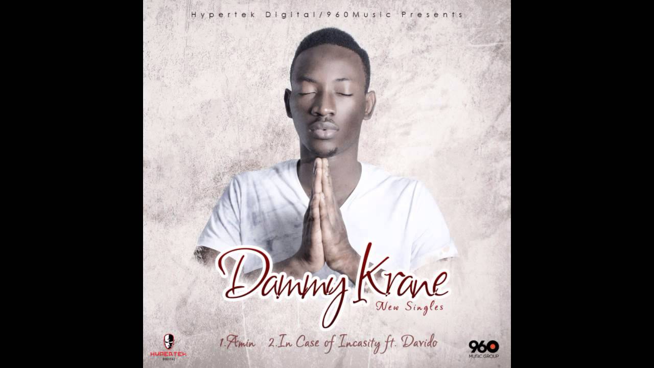 Dammy Krane - In Case Of Incasity Ft  Davido (OFFICIAL AUDIO 2014)