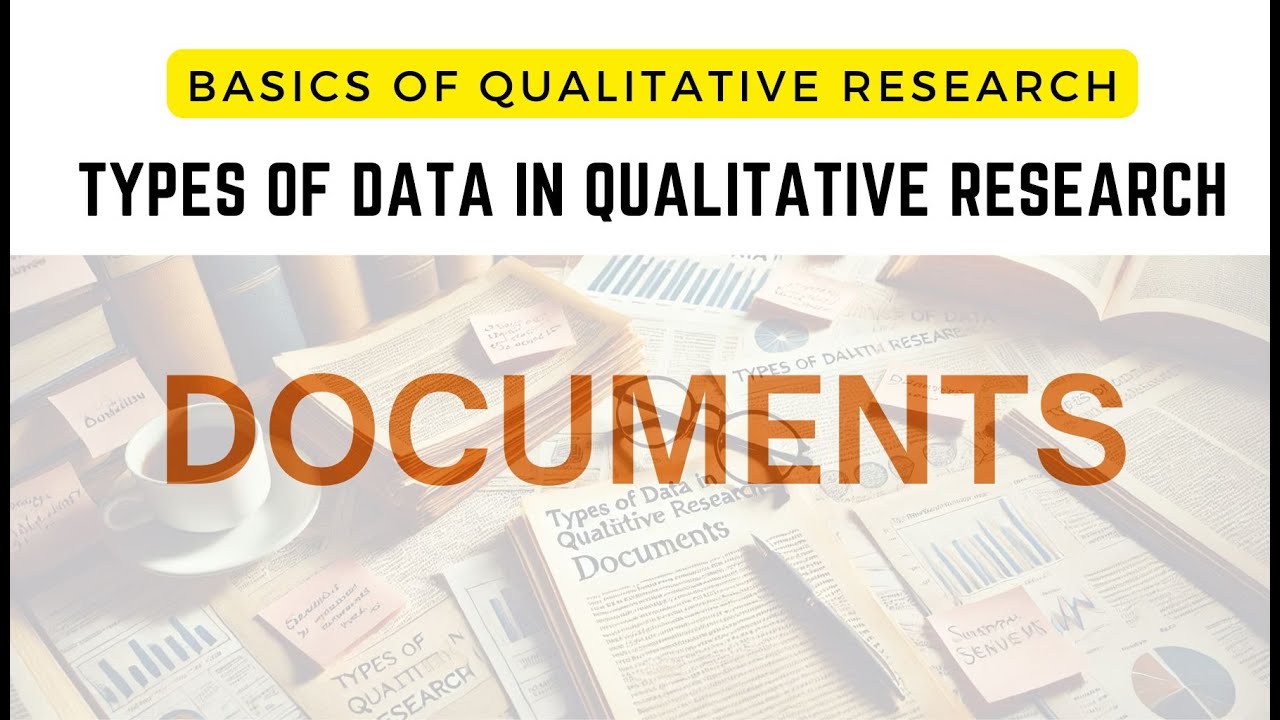 Types of Data in Qualitative Research: Documents