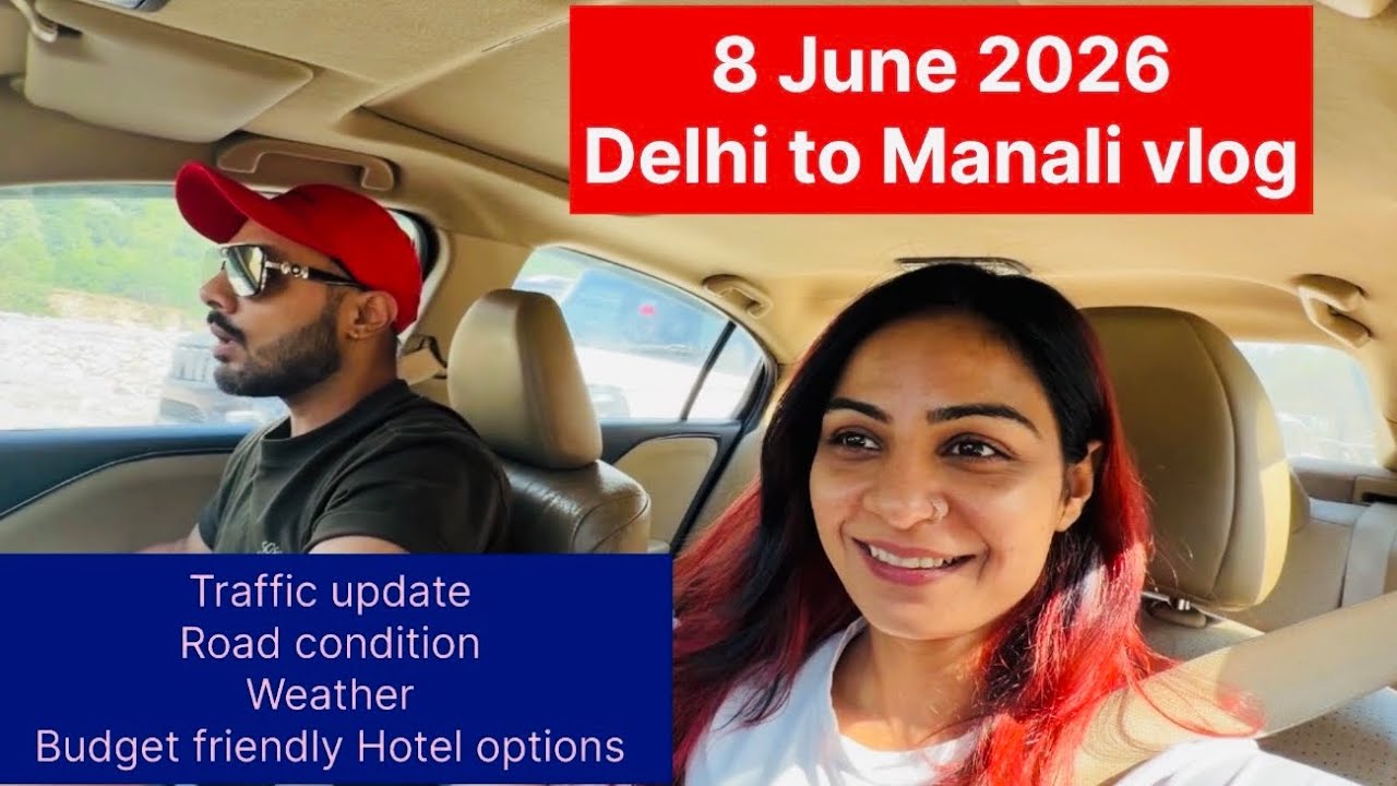 Delhi to Manali Road Trip 2026 🚗 | 10 Hours Journey, Traffic Update, Weather & Budget Hotel Tour