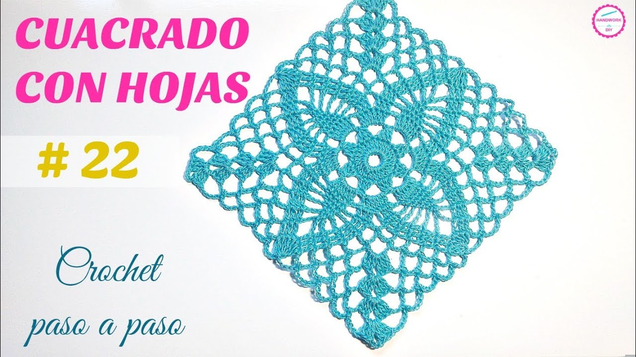 CUADRADO A CROCHET CON HOJAS PASO A PASO # 22