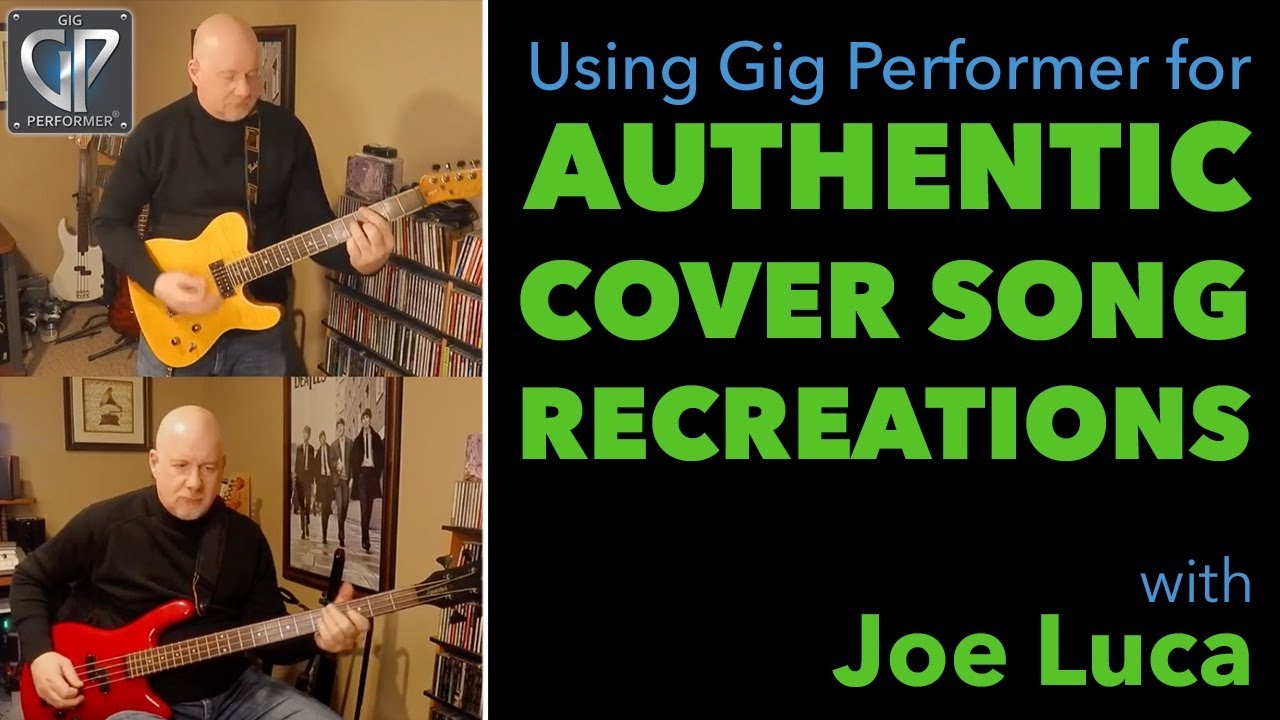 Backstage with Gig Performer with Special Guest Joe Luca