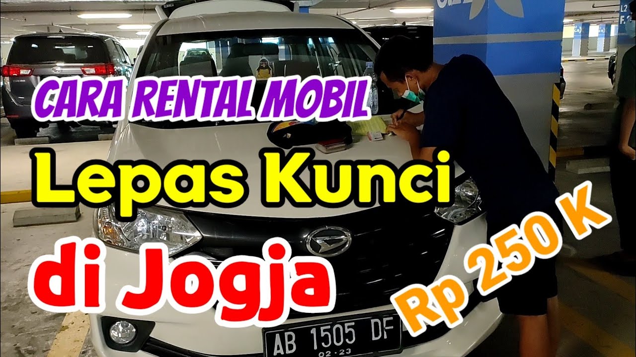 Cara Rental Mobil Lepas Kunci di Jogja
