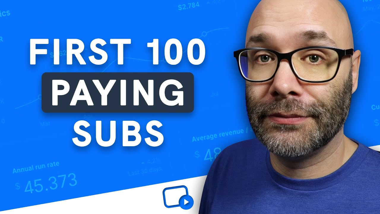 How to Get Your First 100 PAYING Subscribers