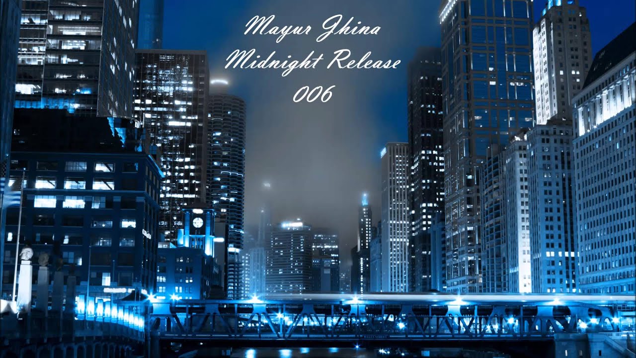 Deep House Mix - Mayur Jhina - Midnight Release 006