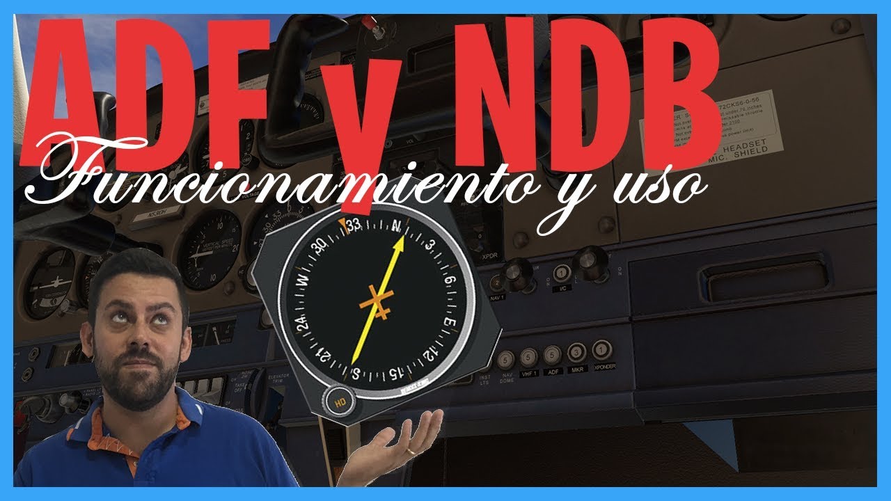 ADF y NDB #1 | Navegación Aérea | SIMULADOR de VUELO | X-PLANE en ESPAÑOL