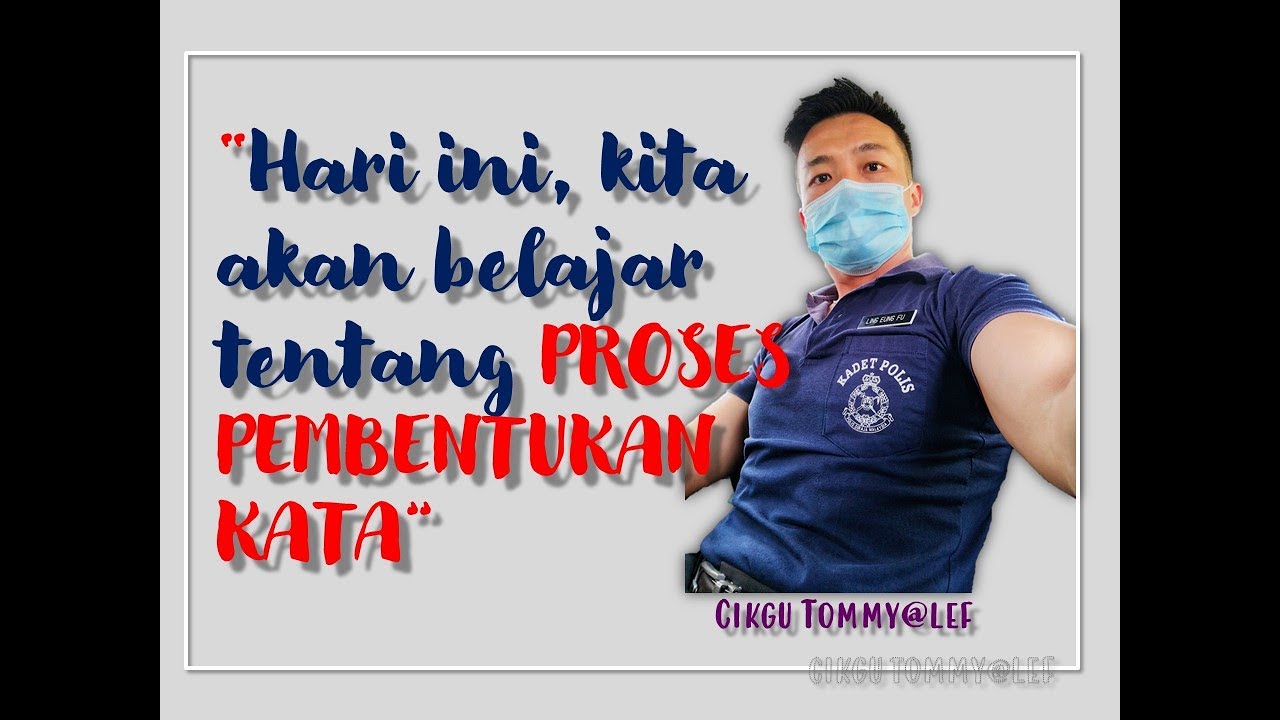 MORFOLOGI: PROSES PEMBENTUKAN KATA - BAHASA MELAYU STPM SEMESTER 2