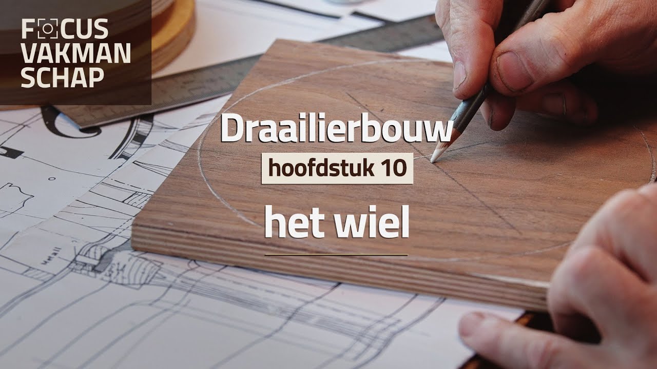 Focus Vakmanschap - draailierbouw - hoofdstuk 10: het wiel