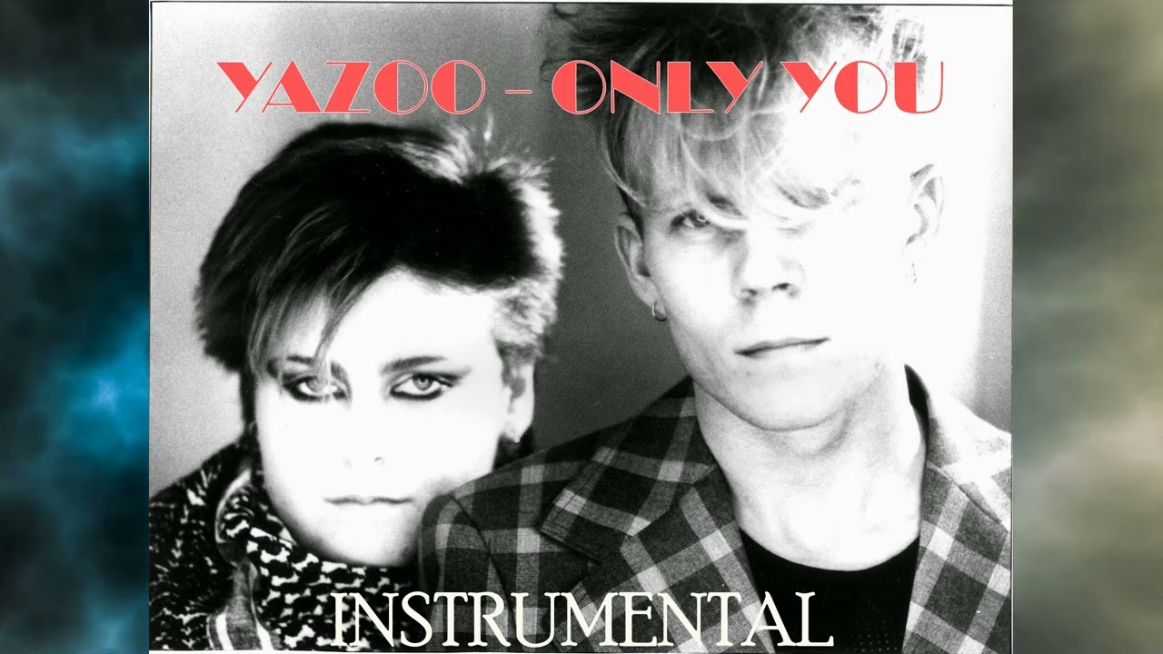 Yazoo - Only You - Instrumental