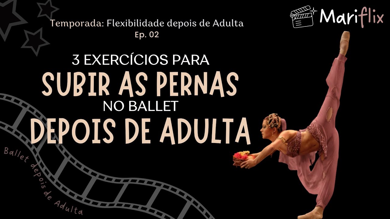 Como ter pernas altas no Ballet depois de Adulta?