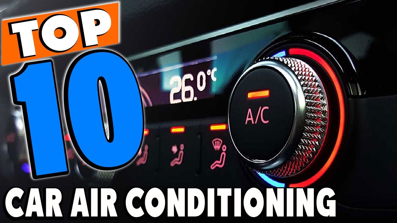 Top 10 Best Car Air Conditionings Review In 2025