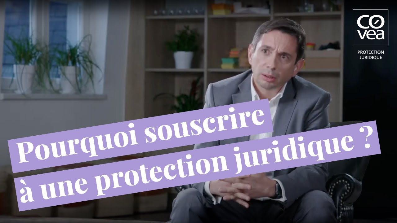 Pourquoi souscrire une Protection Juridique ?