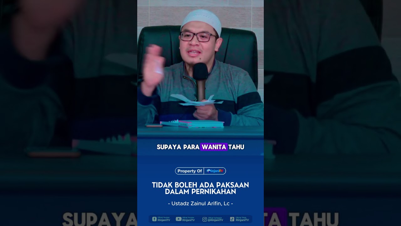 TIDAK ADA UNSUR PAKSAAN DALAM MENIKAH - 🔊 Ustadz Zainul Arifin, Lc حفظه الله تعالى