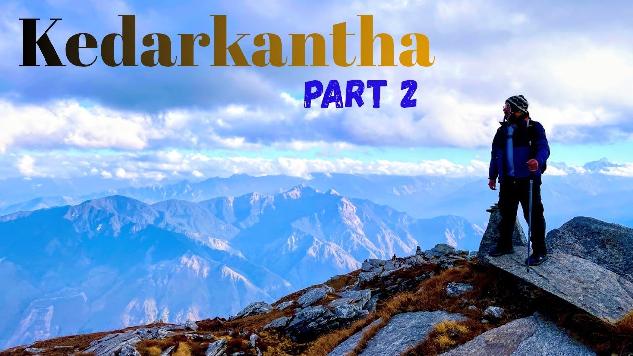 Kedarkantha Trek || Kedarkantha in November || Kedarkantha Trek: An Adventure of a Lifetime