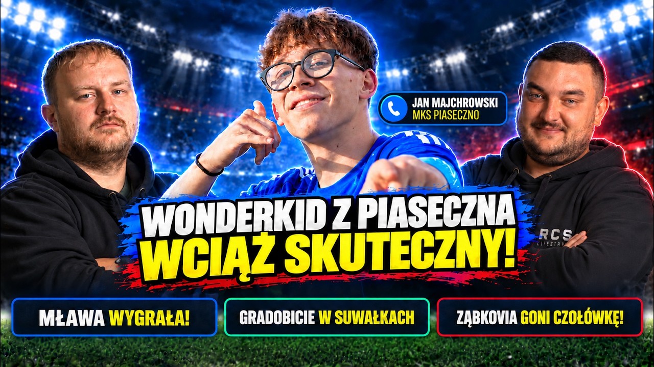 MAGAZYN LIGOWY: 9 GOLI W SUWAŁKACH! PRZEŁAMANIE MŁAWY! ZĄBKI GONIĄ CZOŁ&Oacute;WKĘ! +GOŚC JAN MAJCHROWSKI