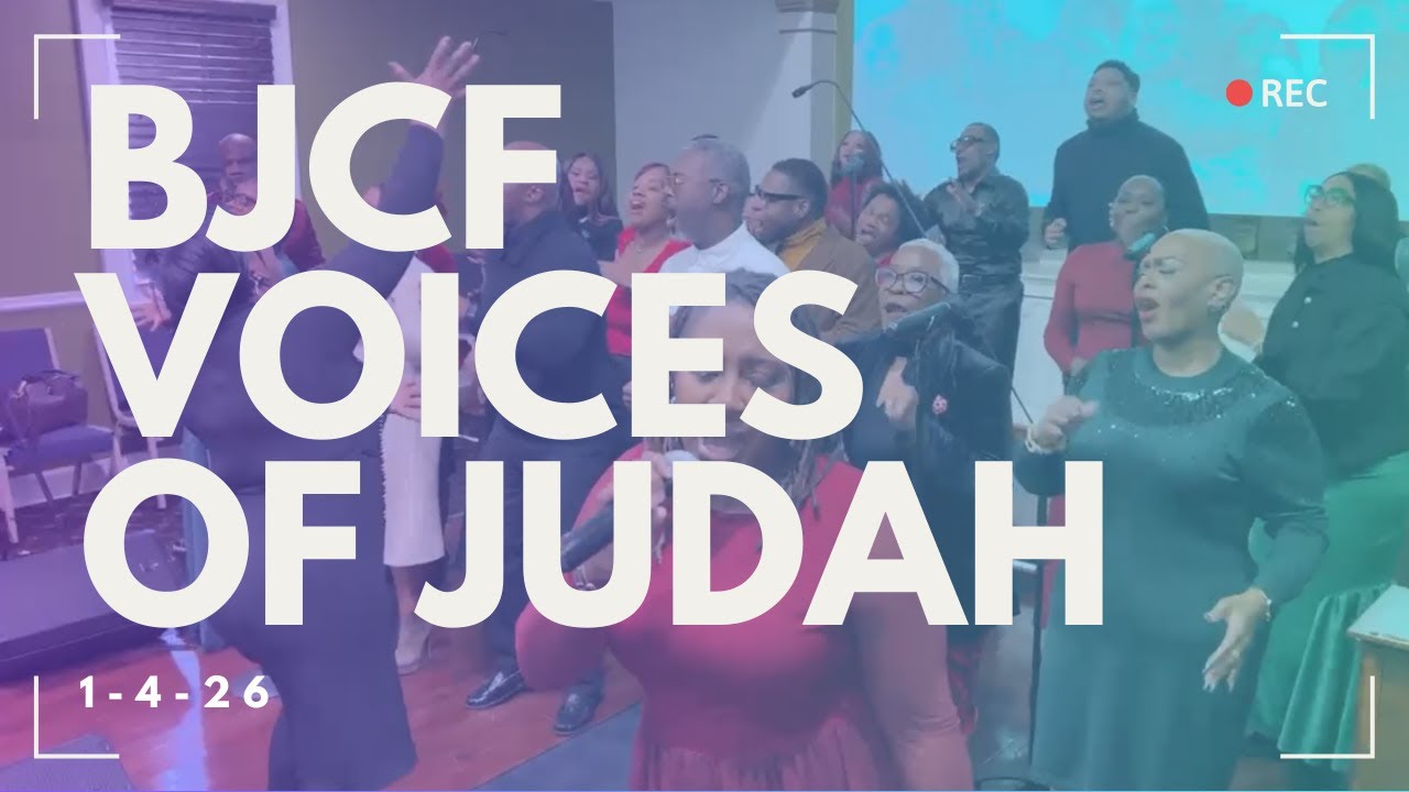 BJCF Voices of Judah | 1.4.26