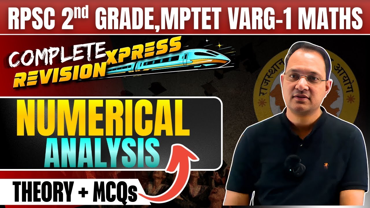 Numerical Analysis | Theory + MCQs + PYQs | RPSC 2nd Grade, MPTET Varg-1 Maths