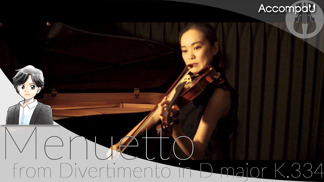 Menuetto from Divertimento in D major K.334 (Vn) | WA.Mozart【Recital Version】