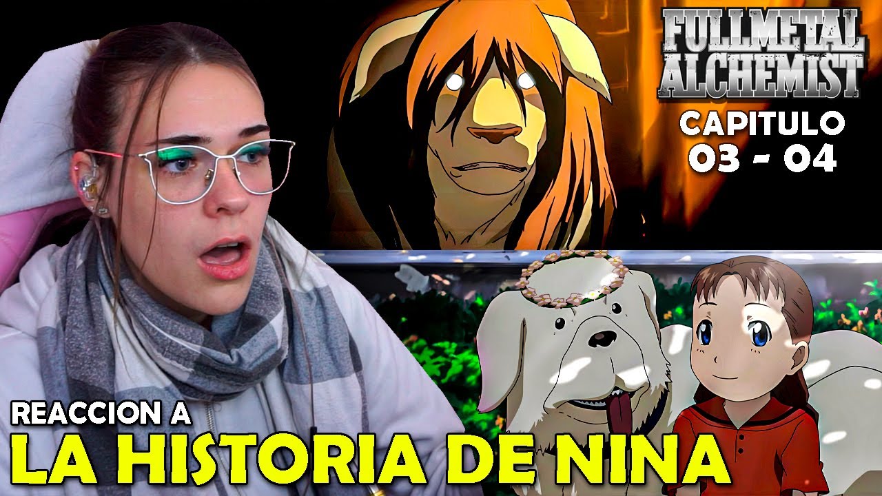 LA HISTORIA QUE TRAUMO A TODOS | REACCION A FULL METAL ALCHEMIST POR PRIMERA VEZ  ( 03 - 04 )
