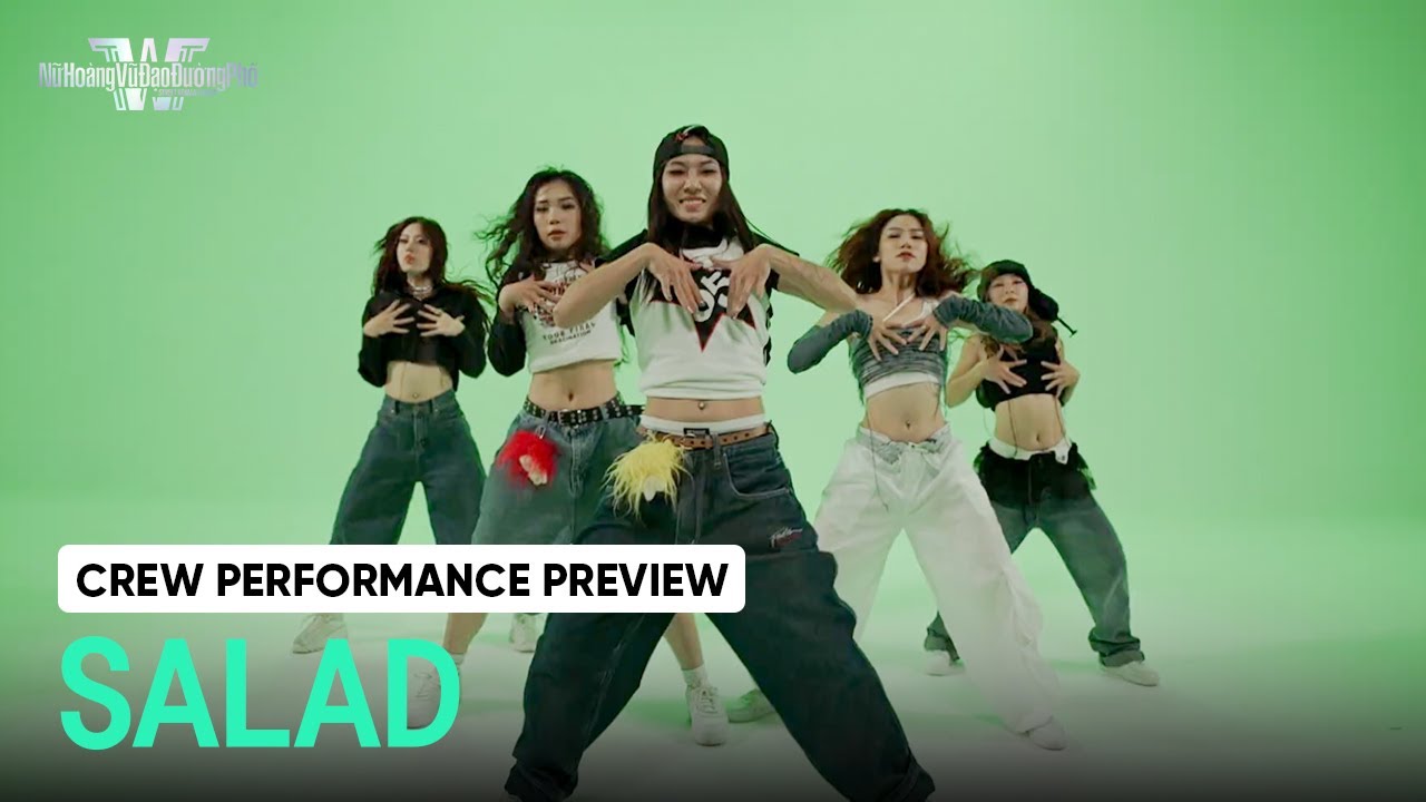 [SWFV] SALAD l CREW PERFORMANCE PREVIEW
