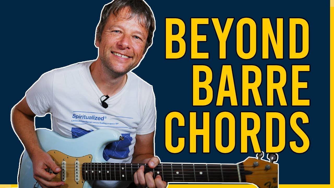 Beyond Barre Chords - fun chords for you to learn