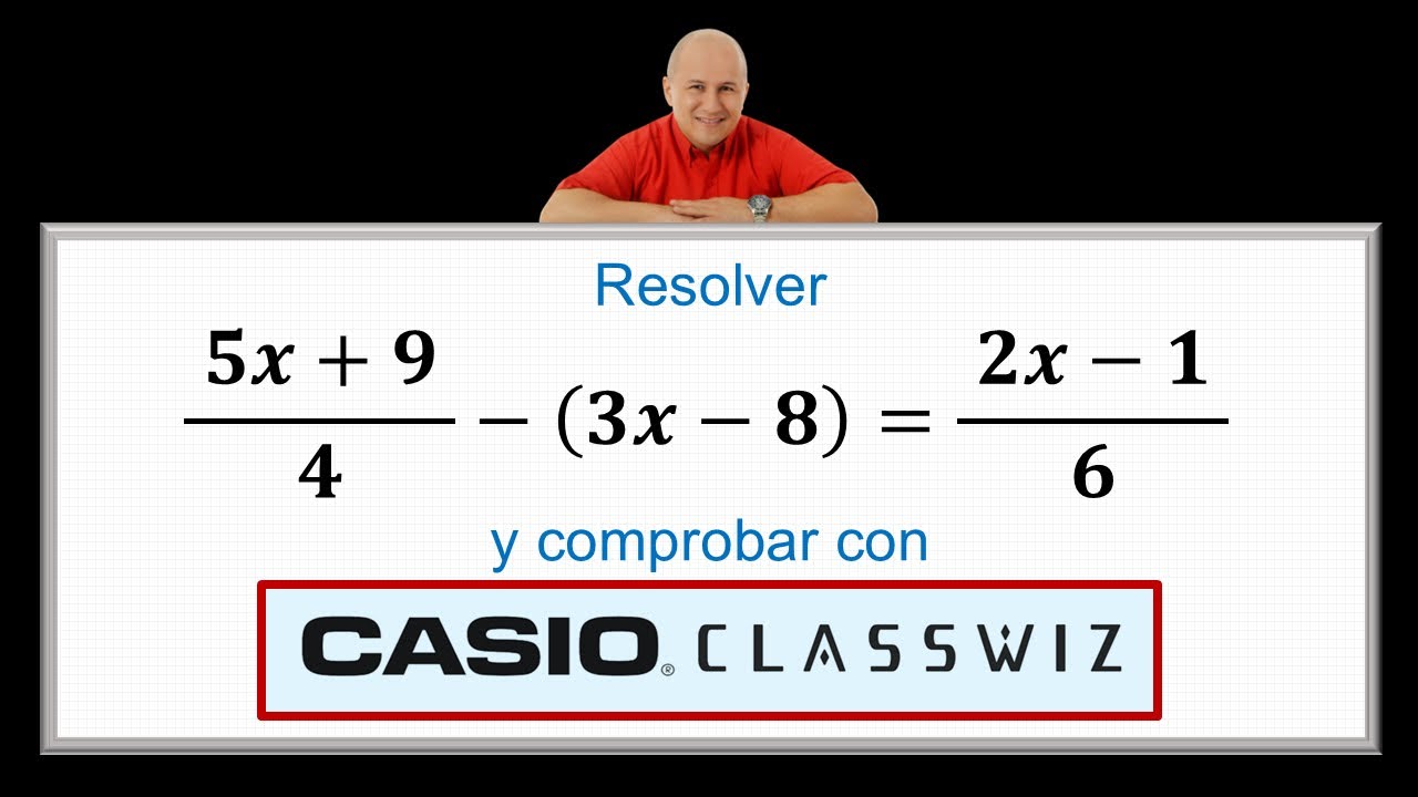 Ecuaciones lineales o de primer grado | Ej. 16 #julioprofe y #casio
