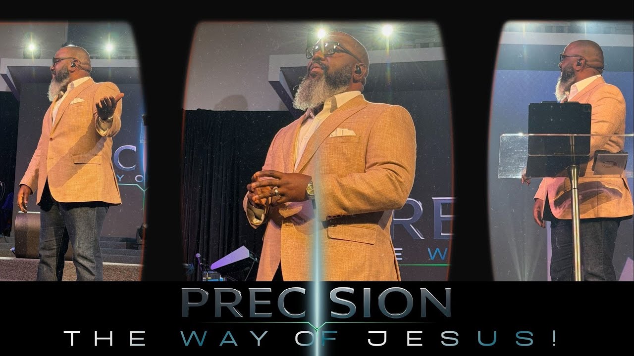 Series: Precision Week 2 • The Way of Jesus! | 8a