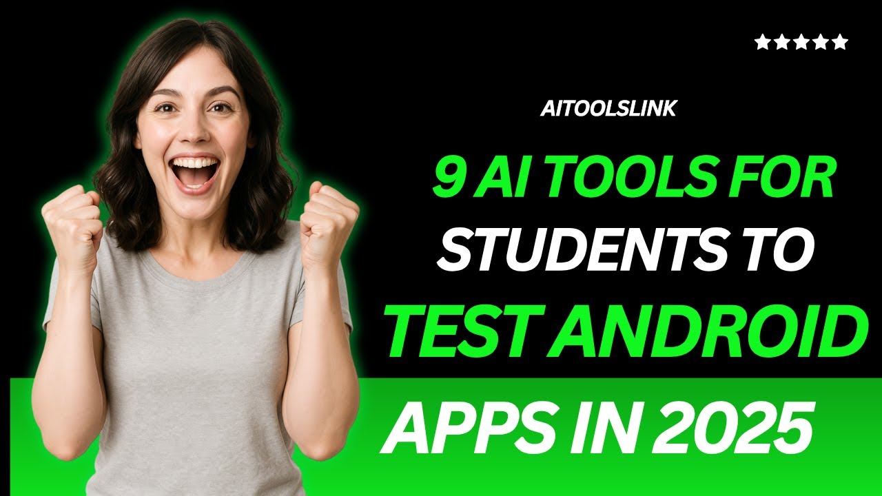 CRACKED! 9 AI Tools to Auto-Test Android Apps in 2025 (Students Use #6 to Cheat Grades) AiToolslink