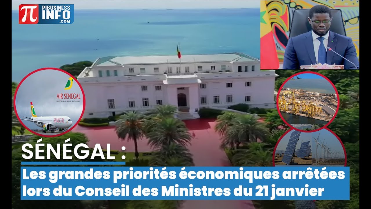 Sénégal : les grandes priorités économiques arrêtées lors du Conseil des Ministres du 21 janvier