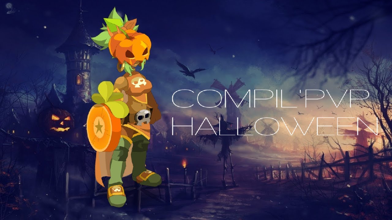 [Dofus] Compil'Pvp Roublard 200 G8 | Halloween 