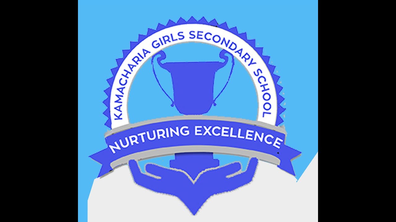 KAMACHARIA GIRLS 2022 FORM 1 ADMISSION