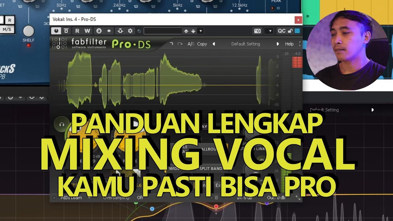 PANDUAN CARA MIXING VOCAL YANG TEPAT | VOCAL MENDEM JADI ENAK