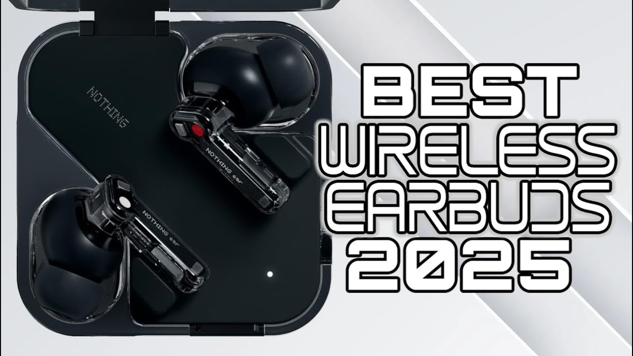 Best Wireless Earbuds 2025 - Top Earbud ANC Picks You Must See!