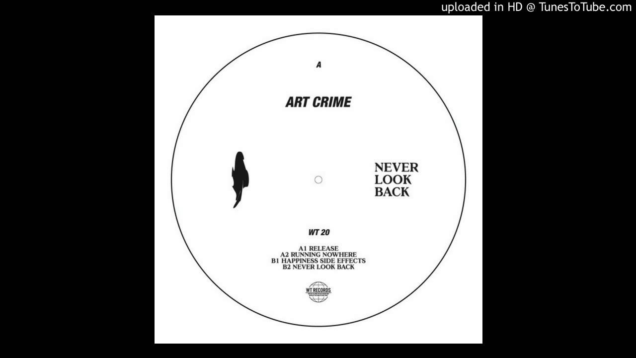 Art Crime - Never Look Back