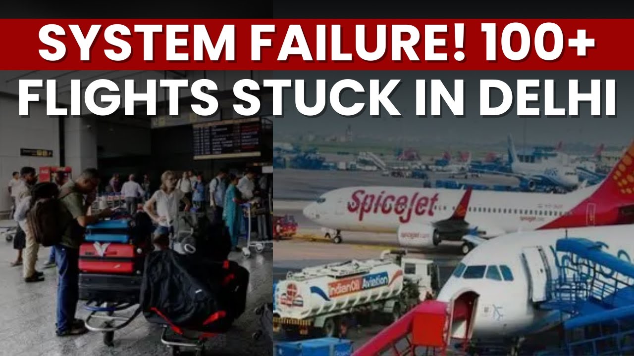 Massive Technical Glitch Delays 100+ Flights At Delhi Airport | Delhi News