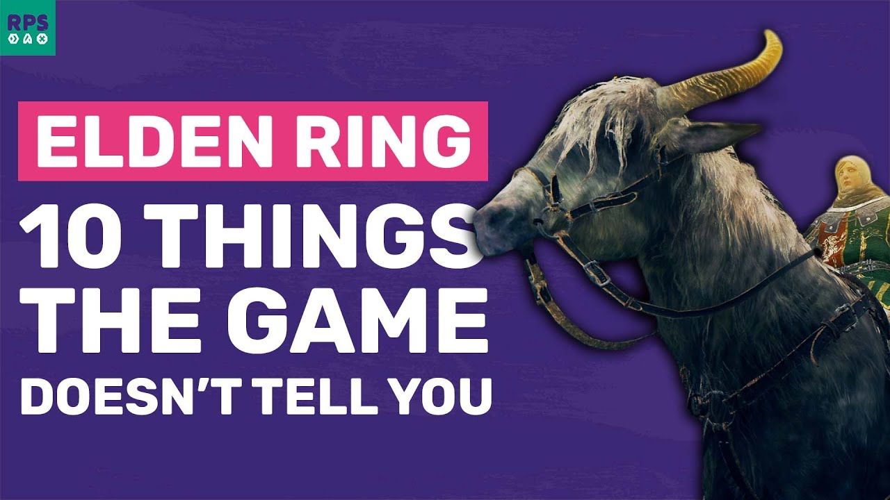 Elden Ring: 10 Game-Changing Things It Doesn’t Tell You