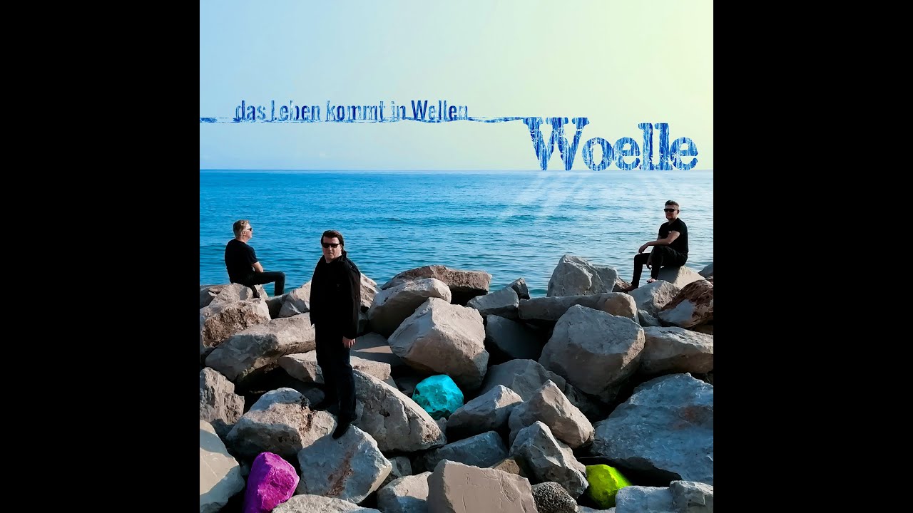 Woelle - Das Leben kommt in Wellen (official video 2019)