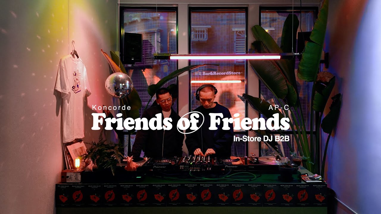 AP-C B2B Koncorde,   FoF in-store DJ B2B session VOL.1 @Bar-RecordStore