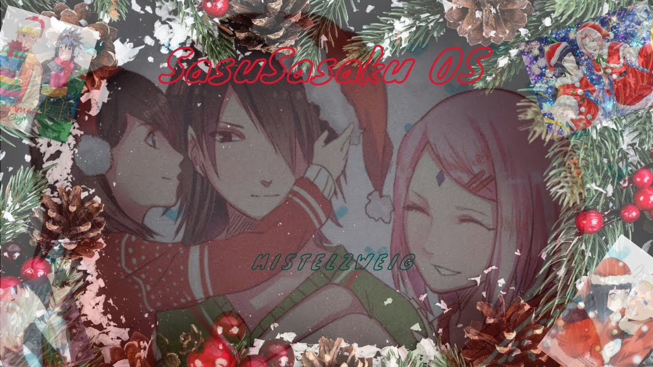 SasuSaku OS Mistelzweig #TheSakura1993
