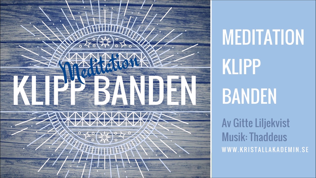 Meditation Klipp Banden