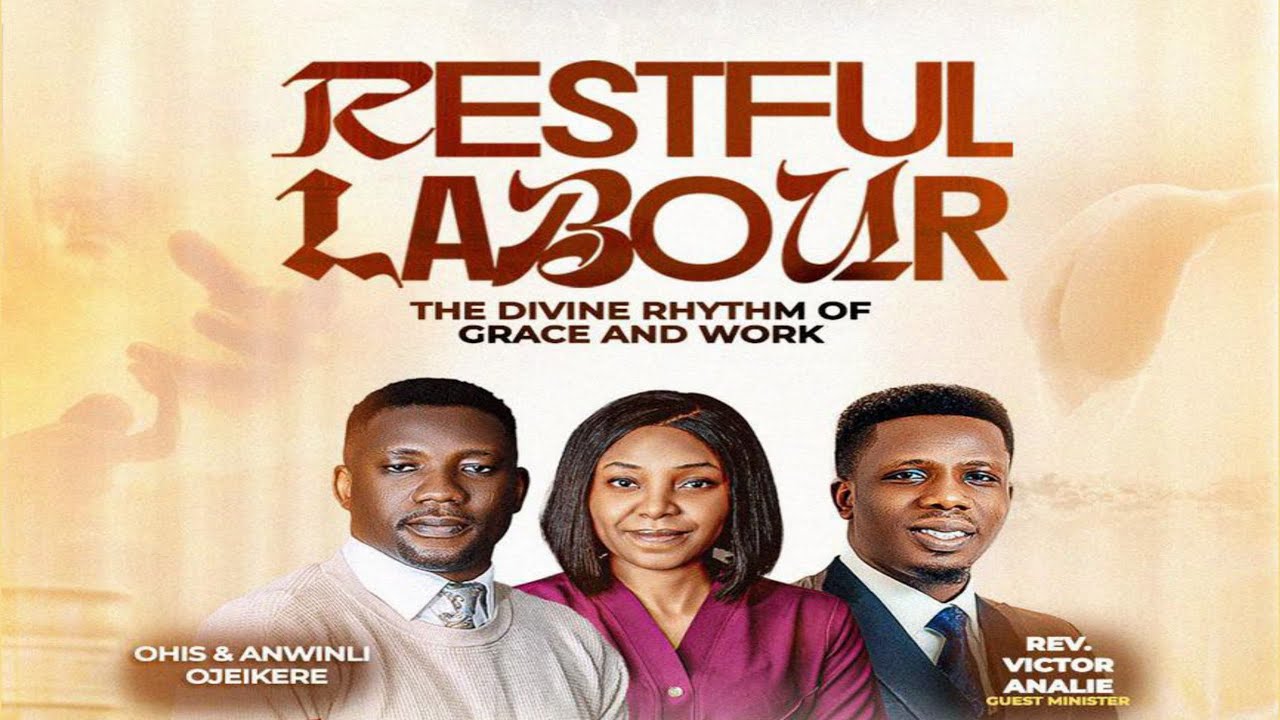 RESTFUL LABOUR - REV. VICTOR ANAELE (WITH THE WINLOS AT THE VOTAGE CHURCH)