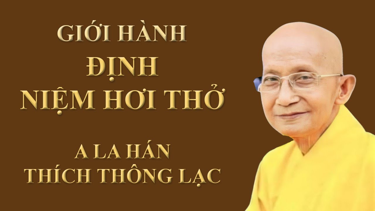 Giới Hành - Định Niệm Hơi Thở - Phần I