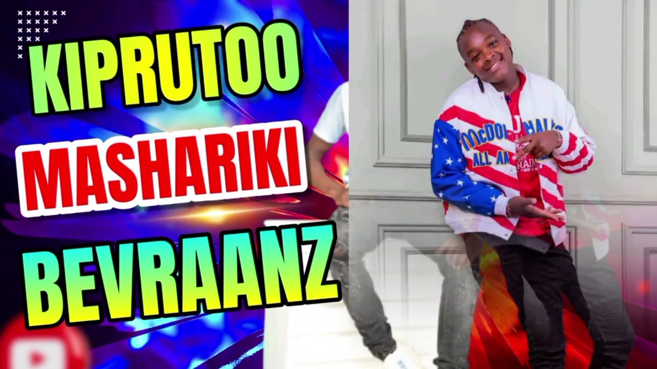 MASHARIKI BY KIPRUTOO X BEVRAANZ NEWSTARBRIAN 