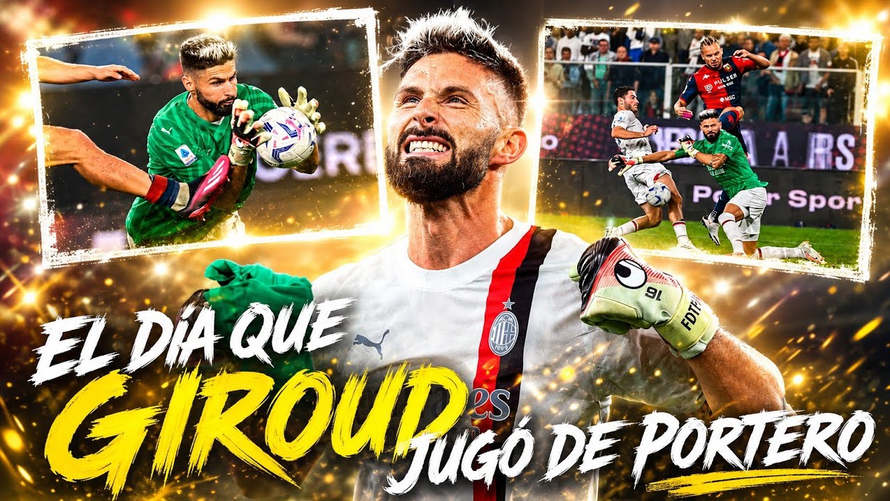 El D&Iacute;A que GIROUD JUG&Oacute; de PORTERO 🧤 ᴴᴰ