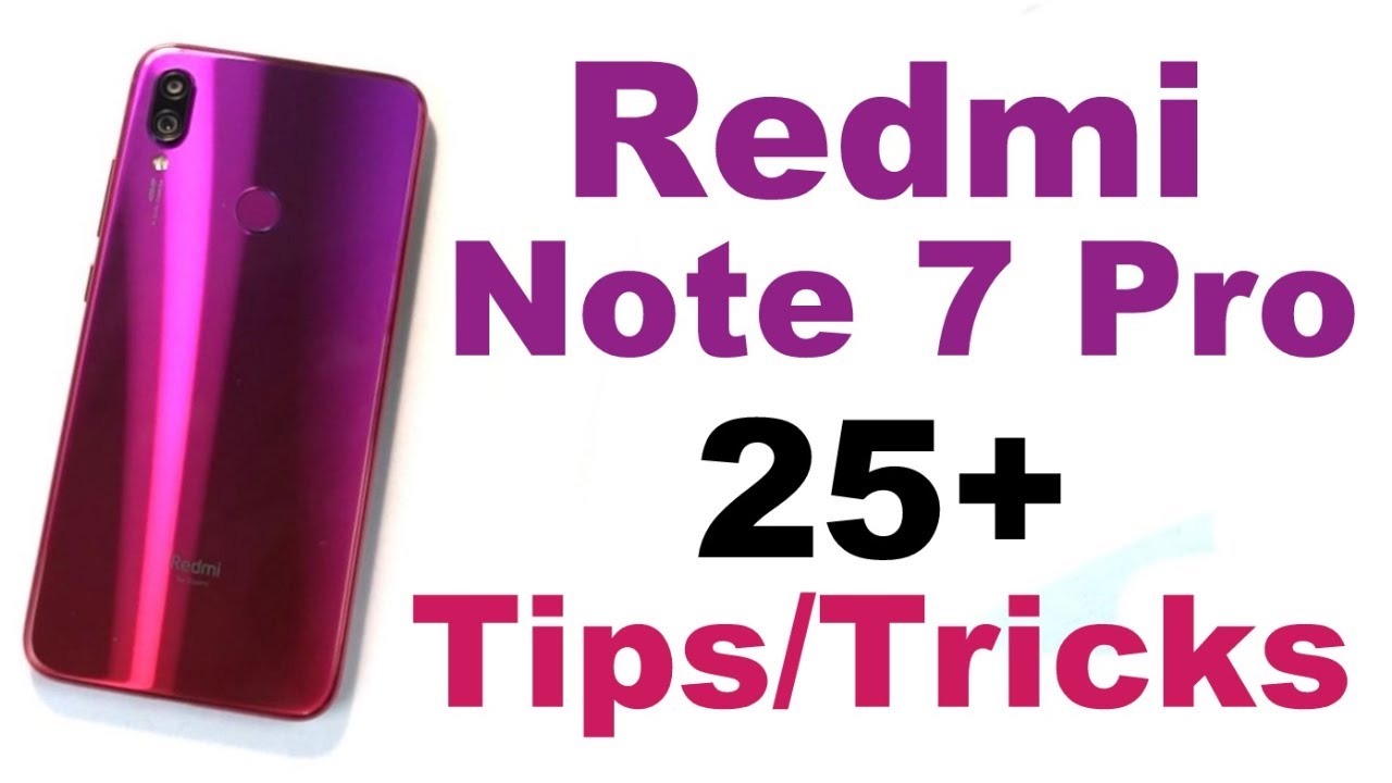 Redmi Note 7 Pro 25+ Tips and Tricks