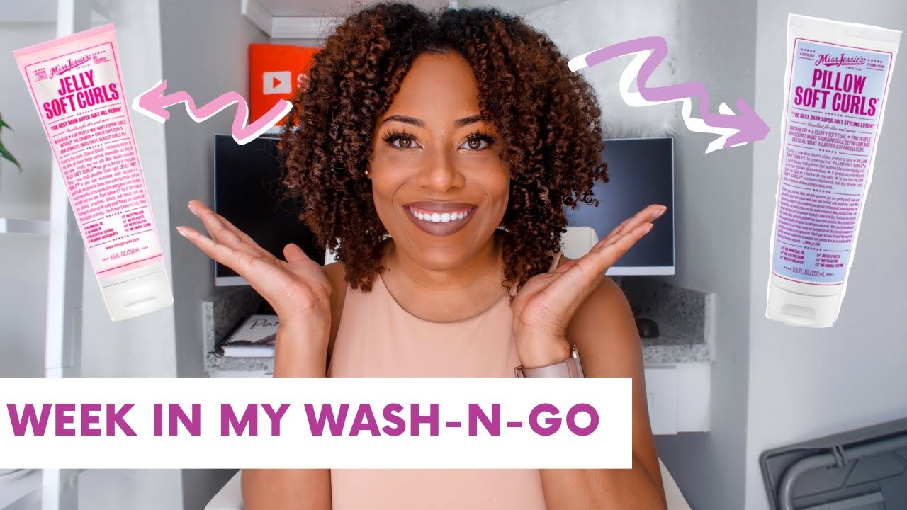 VERSUS| MISS JESSIE'S PILLOW SOFT CURL & JELLY SOFT| A WEEK IN MY WASH N GO| WHICH IS BETTER?!?!?