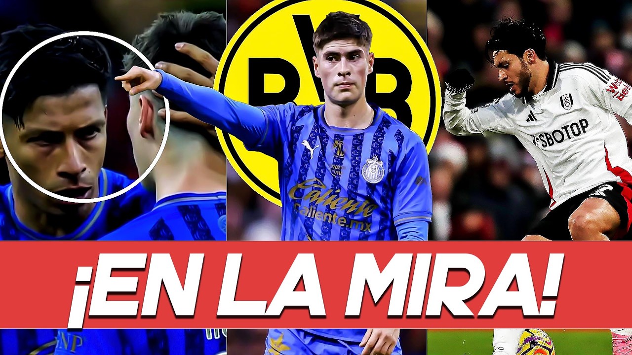 DORTMUND ya VIGILA a la HORMIGA GONZALEZ, ADIOS a JIMENEZ y FULHAM, CHIVAS se lleva el CLÁSICO